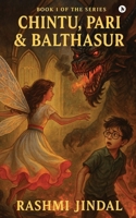 Chintu, Pari and Balthasur B0FNMLXM3S Book Cover