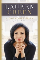 Lighthouse Faith: God as a Living Reality in a World Immersed in Fog 0718083520 Book Cover