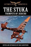 The Stuka: Trumpets of Jericho 1781581134 Book Cover