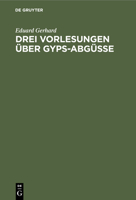 Drei Vorlesungen �ber Gyps-Abg�sse 3111089134 Book Cover