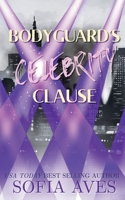 Bodyguard's Celebrity Clause: Dangerous Devotion 1923471252 Book Cover