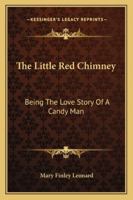 The Little Red Chimney (Esprios Classics) 1502470365 Book Cover