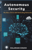 Autonomous Security B0CR8SFPCF Book Cover