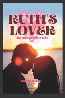 RUTH'S LOVER: The Graduation Day B0BHL3LZPS Book Cover