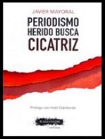 Periodismo herido busca cicatriz 8417121099 Book Cover