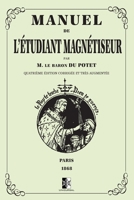 Manuel de l'Étudiant Magnétiseur (French Edition) 2898060879 Book Cover