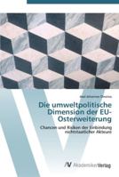 Die umweltpolitische Dimension der EU-Osterweiterung 3639439872 Book Cover