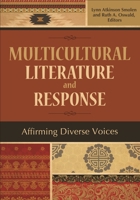 Multicultural Literature and Response: Affirming Diverse Voices 1598844741 Book Cover