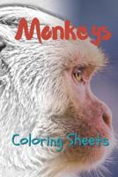 Monkey Coloring Sheets: 30 monkey drawings,coloring sheets adults relaxation, coloring book for kids, for girls, volume 12 1797498258 Book Cover