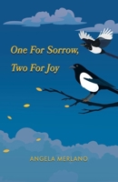 One for Sorrow, Two for Joy 1667817353 Book Cover