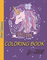 Unicorn Coloring Book for Kids: Ages 4-8, A Fun Kids Activity Book, Unicorn Coloring, Unicorn Kids Book, Children Coloring Books 1689405503 Book Cover