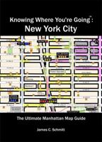 Knowing Where You're Going: New York City 0989017001 Book Cover