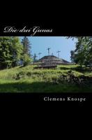 Die drei Gunas: Ein esoterischer Roman 1545134308 Book Cover