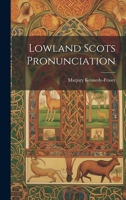 Lowland Scots Pronunciation 1019437243 Book Cover