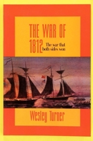 The War of 1812: The War That Both Sides Won 1550023365 Book Cover