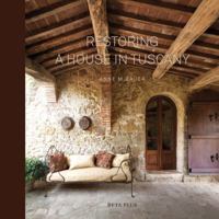 Restoring a House in Tuscany 2875500589 Book Cover