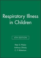 Respiratory Illness in Children 0632037644 Book Cover