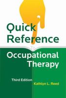 Quick Reference to Occupational Therapy 0944480802 Book Cover