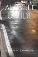 ASFALTI UMIDI (Italian Edition) B0C916XBXP Book Cover