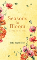 Seasons in Bloom: poetry for the soul: poetry in seasons (Poetry and Pros 1) 1068839678 Book Cover