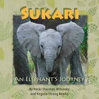 SUKARI an Elephant's Journey 1720650039 Book Cover