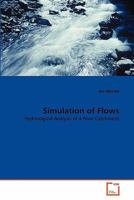 Simulation of Flows: Hydrological Analysis of a River Catchment 3639307801 Book Cover