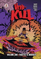 Vehi-Kill - Volume 1: Traffic is Murder 1915387914 Book Cover