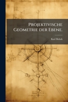 Projektivische Geometrie Der Ebene. 1147518688 Book Cover