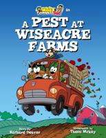 Wally & Sid - Crackpots At-Large: A Pest at Wiseacre Farms 1732162115 Book Cover