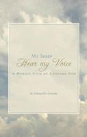 My Sheep Hear My Voice: A Memoir with an Awesome God 1602475695 Book Cover