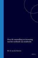 Over de vaststelling en invoering van het wetboek van strafrecht (Dutch Edition) 9004562257 Book Cover