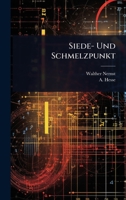 Siede- Und Schmelzpunkt (German Edition) 1024845818 Book Cover