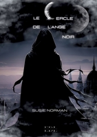 Le cercle de l'ange noir: Tome 4 (French Edition) 2487926007 Book Cover