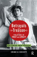 Betrayals and Treason: Violations of Trust and Loyalty 0813397766 Book Cover