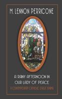 A Rainy Afternoon in Our Lady of Peace 1097502902 Book Cover