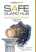 Safe Guard Hub Password Book One Location Organized and Central 0359817300 Book Cover