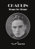 CHAPLIN - Stage by Stage 1789725569 Book Cover