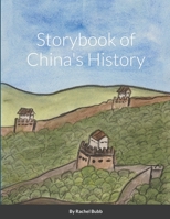 Storybook of China's History 1008962392 Book Cover