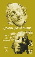 Chiara DeMontibus: Bis in alle Ewigkeit (German Edition) 375973670X Book Cover