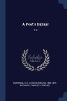 A Poet's Bazaar: V.2 1377046265 Book Cover