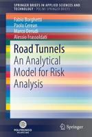 Road Tunnels: An Analytical Model for Risk Analysis 3030005682 Book Cover