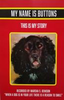 MY NAME IS BUTTONS: THIS IS MY STORY 1959820095 Book Cover