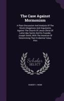 The Case Against Mormonism (Classic Reprint) 1015053580 Book Cover