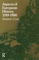 Aspects of European History, 1789-1980 (University Paperbacks) 041503468X Book Cover