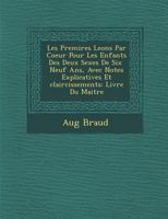 Les Premi Res Le Ons Par Coeur Pour Les Enfants Des Deux Sexes de Six Neuf ANS, Avec Notes Explicatives Et Claircissements: Livre Du Maitre 1249923816 Book Cover