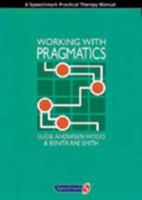 Working with Pragmatics (Working with) 0863884016 Book Cover