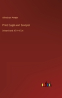 Prinz Eugen von Savoyen: Dritter Band: 1719-1736 336843909X Book Cover