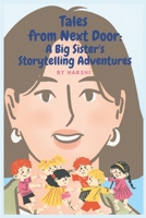Tales from Next Door: A Big Sister's Storytelling Adventures 9359066095 Book Cover