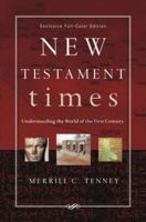 New Testament Times: Understanding the World of the First Century B0007E3AGA Book Cover