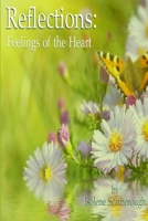 Reflections: Feelings of the Heart 1312133511 Book Cover